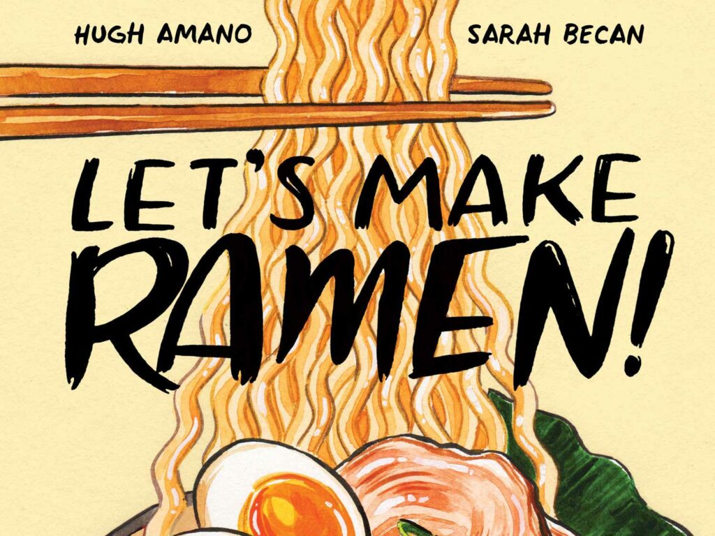 Hugh Amano and Sarah Becan’s Let’s Make Ramen! is a cookbook in comic book form—the perfect way to demystify everything from the history to the step-by-step preparation of authentic Japanese ramen.